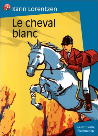 LE CHEVAL BLANC