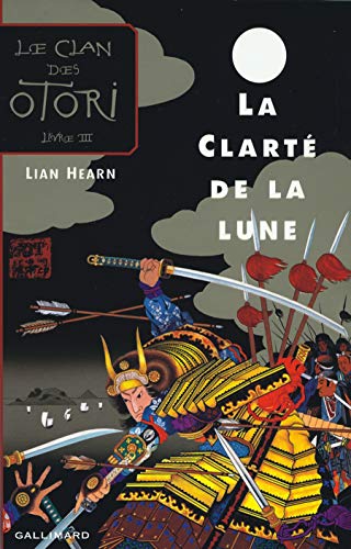 LE CLARTE DE LA LUNE( LA)  - LE CLAN DES OTORI