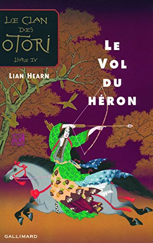LE VOL DU HERON (LE)  -  LE CLAN DES OTORI